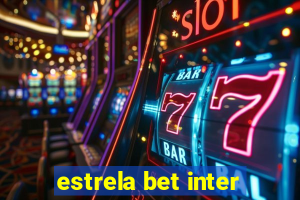 estrela bet inter